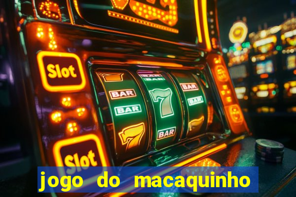 jogo do macaquinho que ganha dinheiro